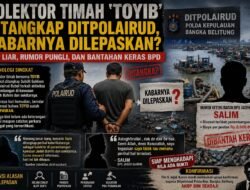 Dikabarkan Sempat Diamankan oleh Ditpolairud, Isu Pelepasan kolektor timah “Tayib” Jadi Sorotan publik 