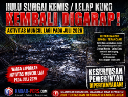 Hulu Sungai Kemis dan Lelap Kuko Kembali Digaduh, Warga Laporkan Aktivitas Penggarapan Muncul Lagi