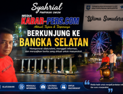 Syahrial, Pimpinan Umum MEDIA KABAR-PERS.COM Berkunjung ke Bangka Selata